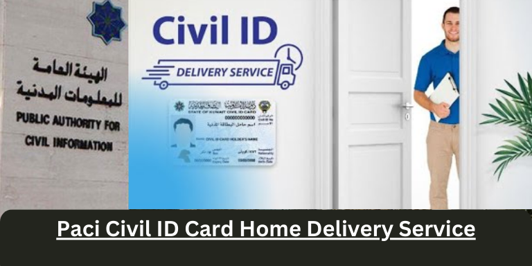 Paci Civil ID Card Home Delivery Service